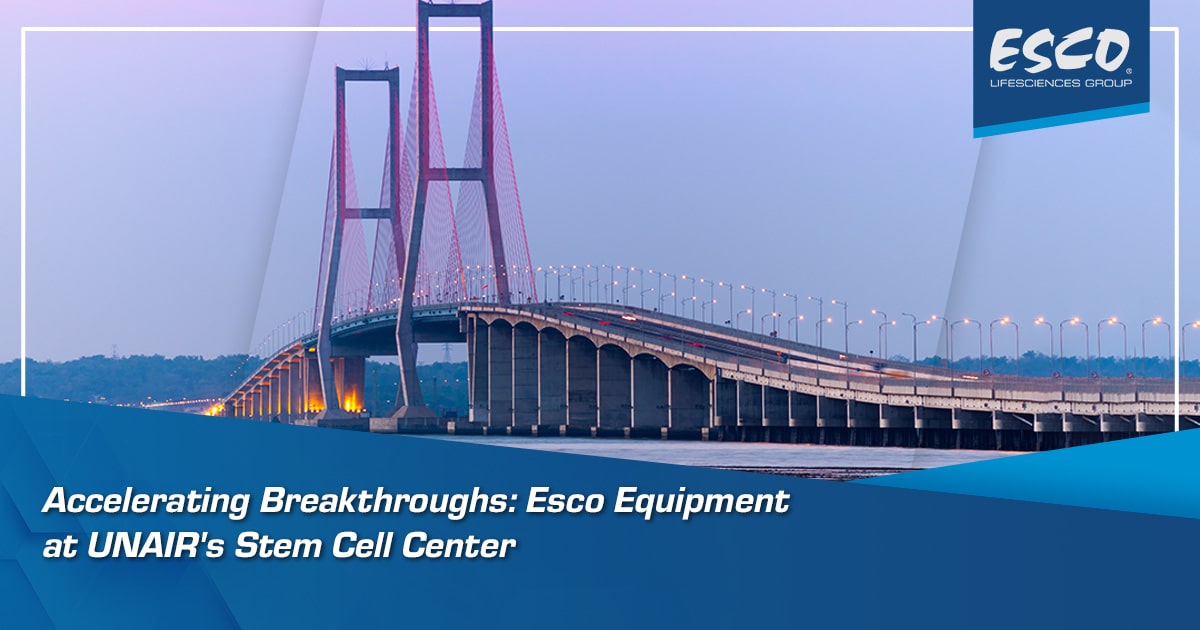 Accelerating Breakthroughs: Esco Equipment at UNAIR's Stem Cell Center    